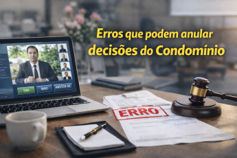 Assembleias virtuais: erros comuns que podem anular decisões do condomínio
