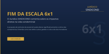 Fim da escala 6x1 - Jurídico  SINDICOND comenta sobre!