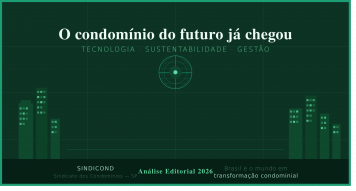 O Condomínio do Futuro já chegou! E o Brasil está na vanguarda