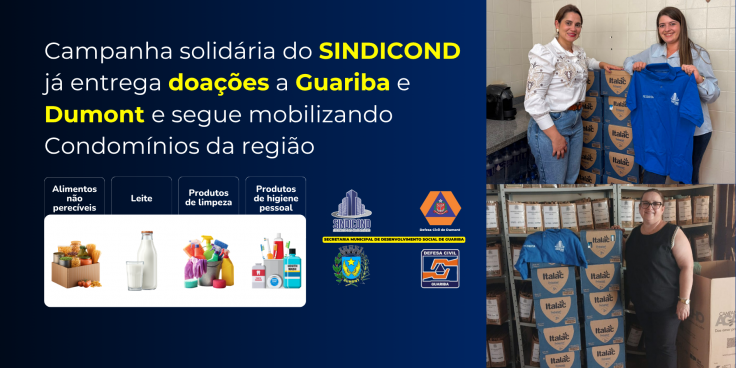 Campanha solidária do SINDICOND já entrega doações a Guariba e Dumont e segue mobilizando condomínios da região