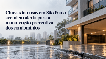 Chuvas intensas em São Paulo acendem alerta para a manutenção preventiva dos condomínios